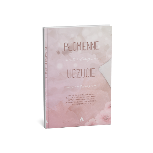 Płomienne uczucie - Antologia